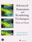 Advanced Animation and Rendering Techniques: Theory and Practice